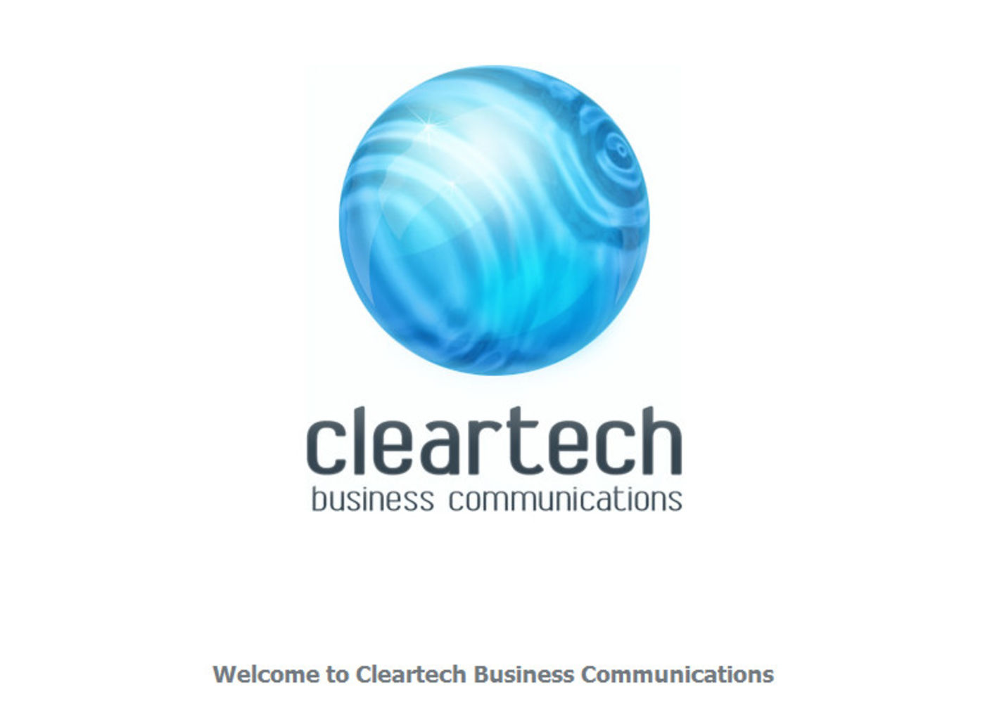 Cleartech Business Communications Welcome