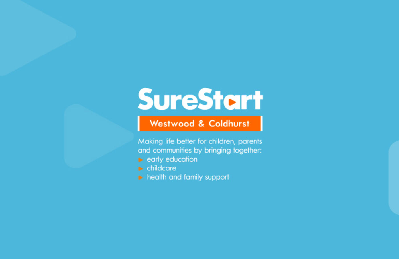 Sure Start Westwood & Coldhurst Welcome - SureStart